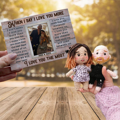 Personalized Crochet Doll with Photo Card "When I Say I Love You More"